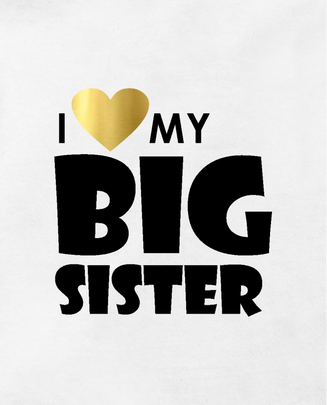 I love my big sister